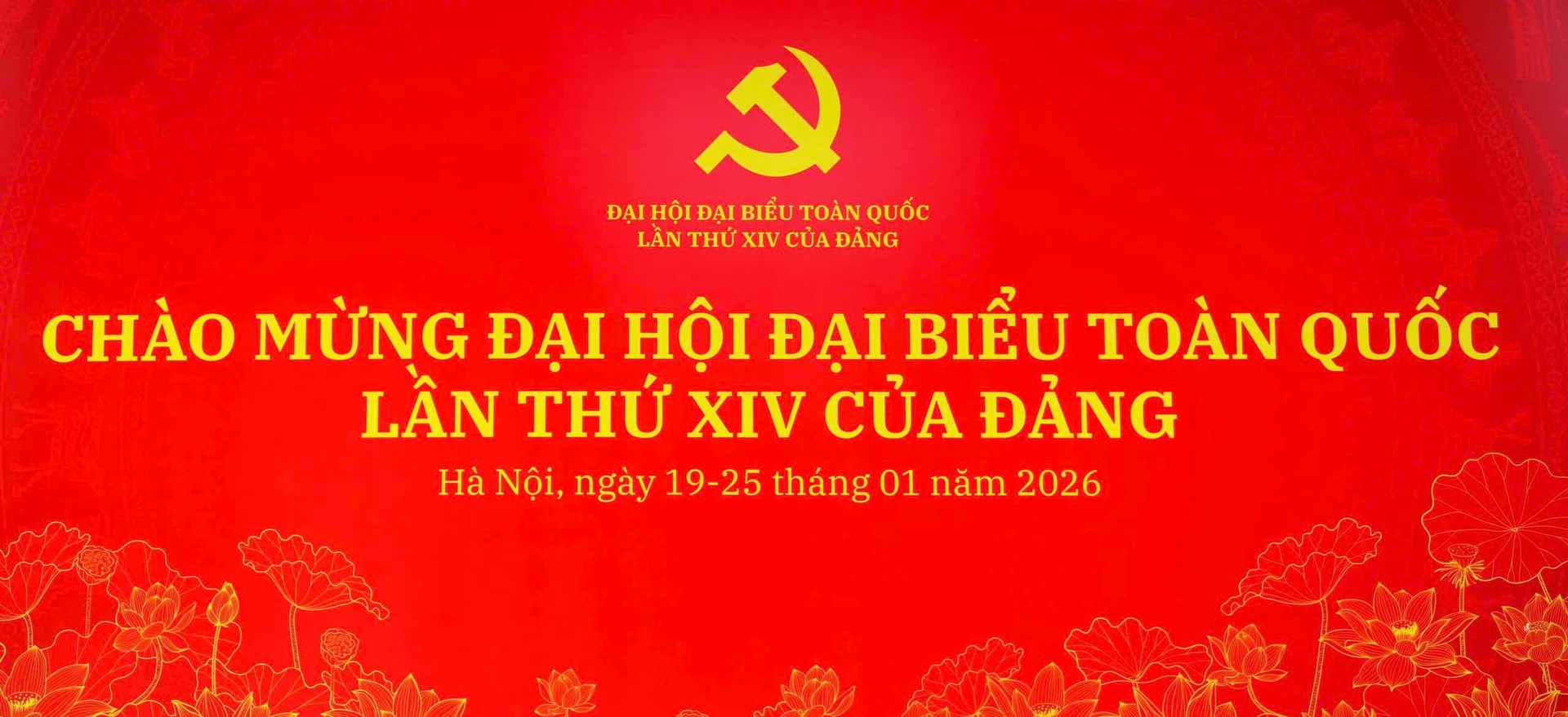 CHÀO MỪNG ĐẠI HỘI ĐẠI BIỂU TOÀN QUỐC LẦN THỨ XIV CỦA ĐẢNG